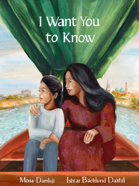 Book cover of: I Want You to Know. By: Mona Damluji