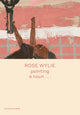 Rose Wylie: painting a noun…