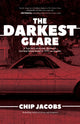 Book cover of: Darkest Glare. By: Chip Jacobs