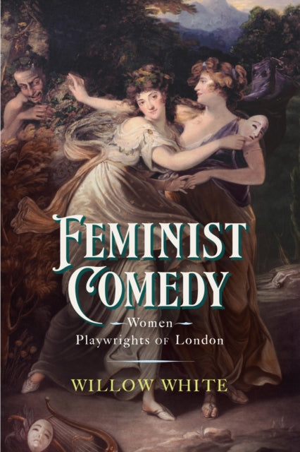 Book cover of: Feminist Comedy. By: Willow White