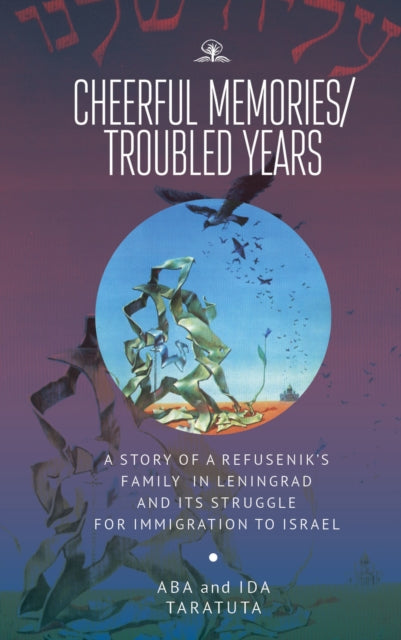 Book cover of: Cheerful Memories/Troubled Years. By: Aba Taratuta
