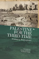 Book cover of: Palestine for the Third Time. By: Ksawery Pruszyński
