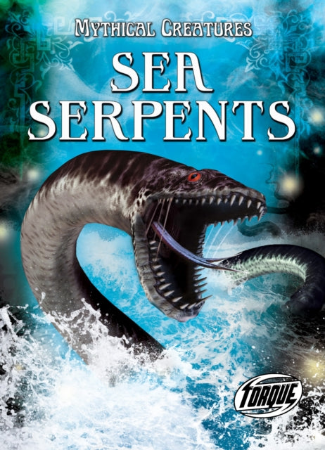 Book cover of: Sea Serpents. By: Thomas Kingsley Troupe