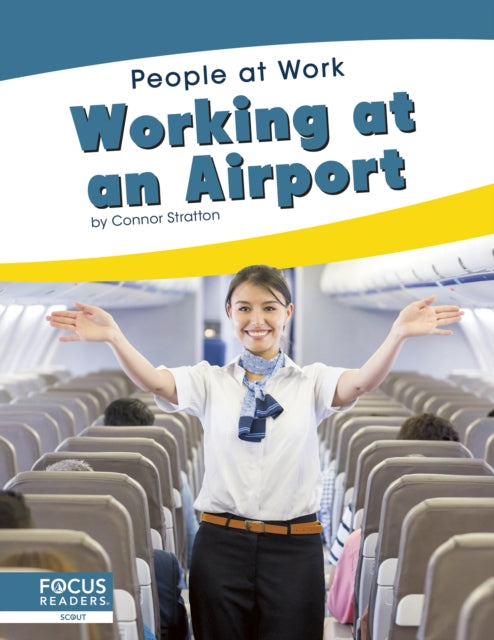 Book cover of: Working at an Airport. By: Connor Stratton