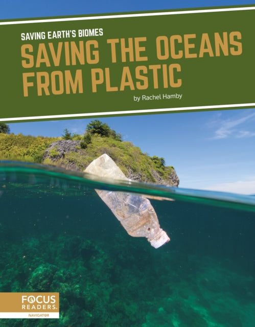 Book cover of: Saving the Oceans from Plastic. By: Rachel Hamby
