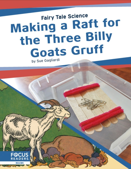 Book cover of: Making a Raft for the Three Billy Goats Gruff. By: Sue Gagliardi