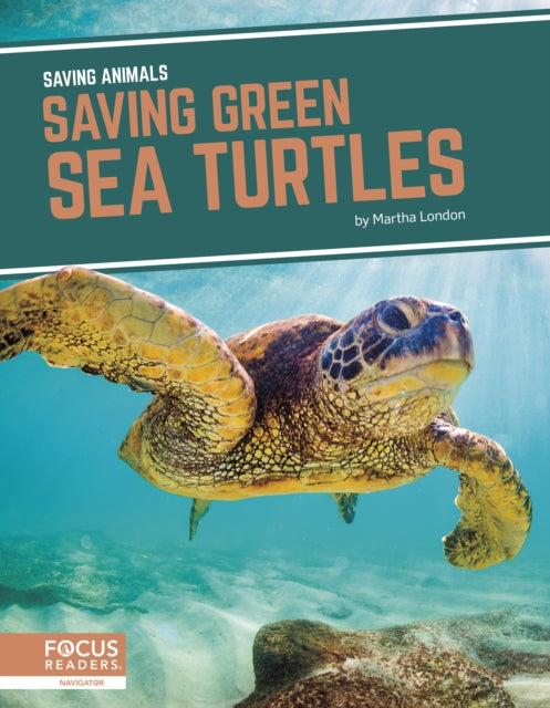 Book cover of: Saving Green Sea Turtles. By: Martha London