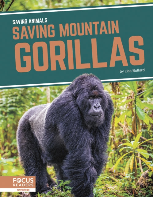 Book cover of: Saving Mountain Gorillas. By: Lisa Bullard