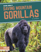 Book cover of: Saving Mountain Gorillas. By: Lisa Bullard