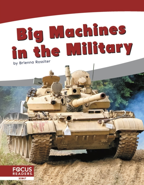 Book cover of: Big Machines in the Military. By: Brienna Rossiter
