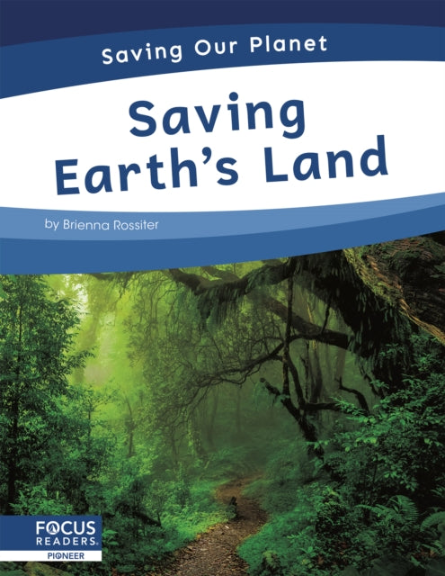 Book cover of: Saving Earth’s Land. By: Brienna Rossiter