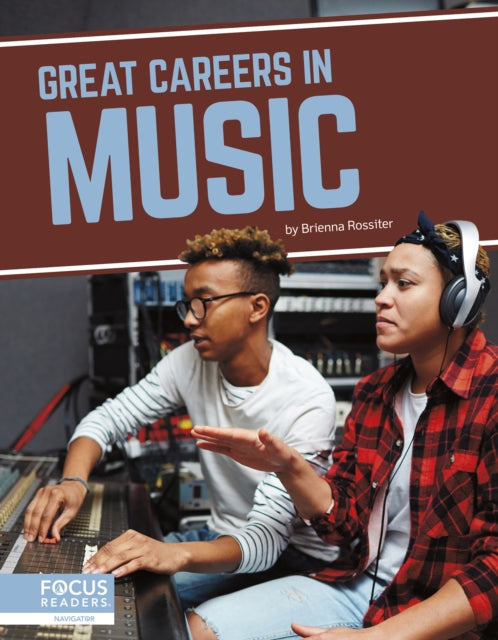 Book cover of: Great Careers in Music. By: Brienna Rossiter