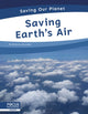 Book cover of: Saving Earth’s Air. By: Brienna Rossiter
