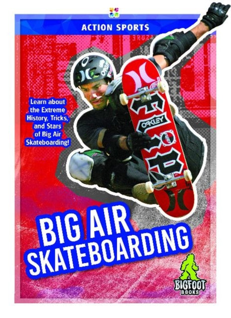 Book cover of: Big Air Skateboarding. By: K. A. Hale