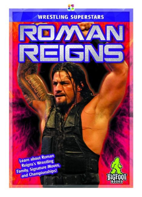Book cover of: Roman Reigns. By: J. R. Kinley