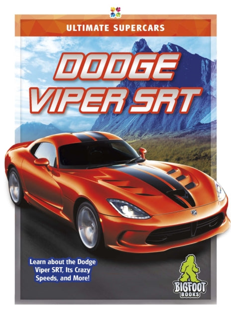 Book cover of: Dodge Viper SRT. By: Tammy Gagne