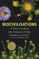 Biocivilisations, A New Look at the Science of Life 9781645021384 Predrag B. Slijepčević