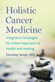 Book cover of: Holistic Cancer Medicine. By: Henning Saupe