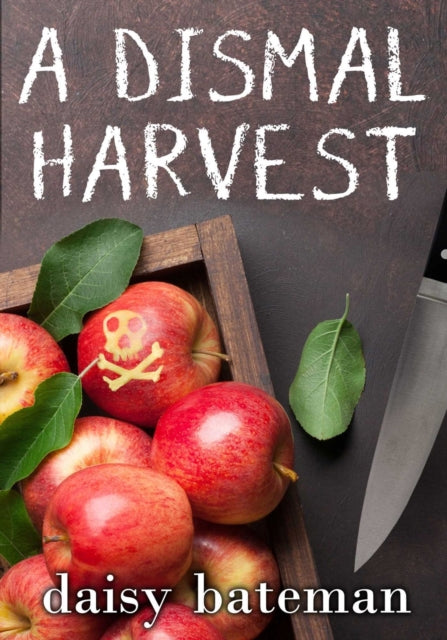 Book cover of: Dismal Harvest. By: Daisy Bateman