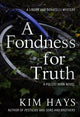 Book cover of: Fondness for Truth. By: Kim Hays