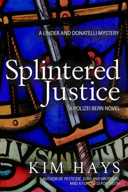 Book cover of: Splintered Justice. By: Kim Hays