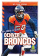 Book cover of: Story of the Denver Broncos. By: K. C. Kelley