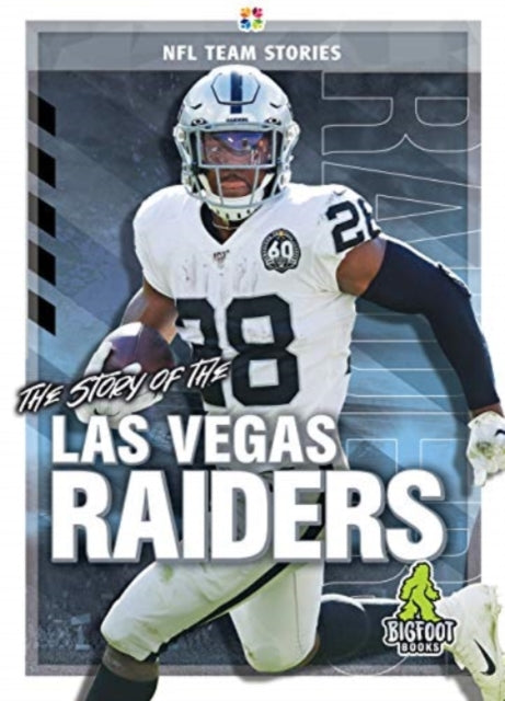 Book cover of: Story of the Las Vegas Raiders. By: K. C. Kelley