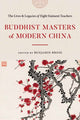 Book cover of: Buddhist Masters of Modern China. By: Benjamin Brose