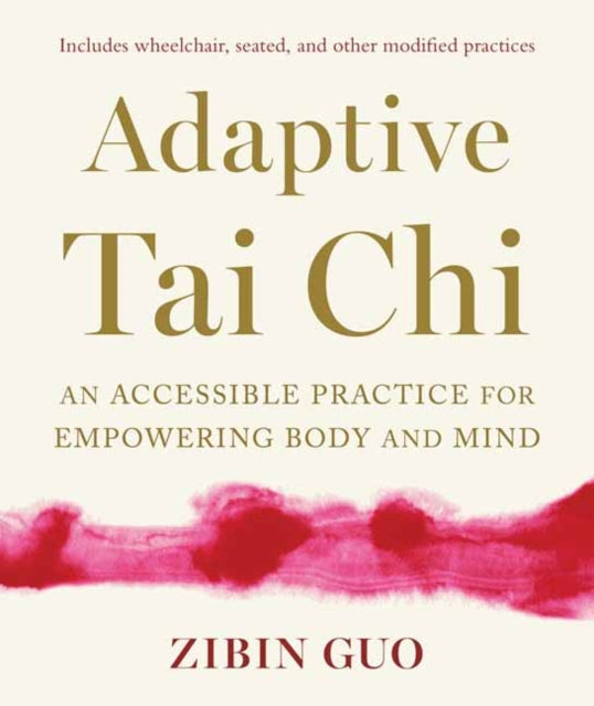 Book cover of: Adaptive Tai Chi. By: Zibin Guo