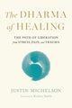 Book cover of: Dharma of Healing,The. By: Justin Michelson