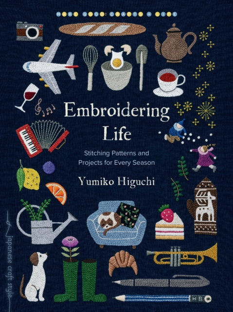 Book cover of: EMBROIDERING LIFE. By: HIGUCHI, YUMIKO