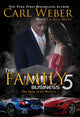Book cover of: Family Business 5. By: Carl Weber