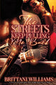 Book cover of: Streets Keep Pulling Me Back. By: Brittani Williams