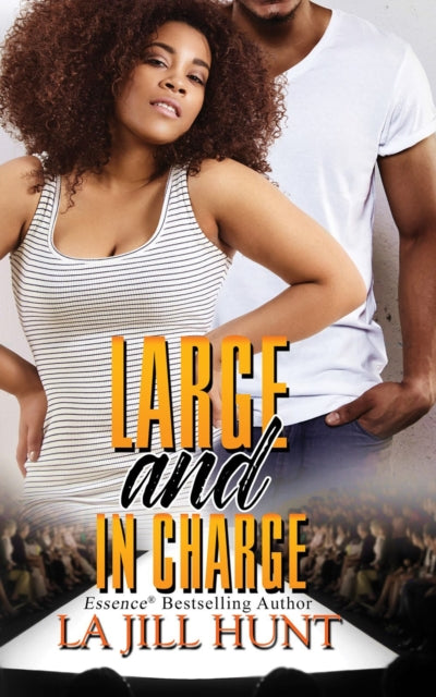 Book cover of: Large and in Charge. By: La Jill Hunt