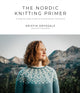 Book cover of: Nordic Knitting Primer. By: Kristin Drysdale