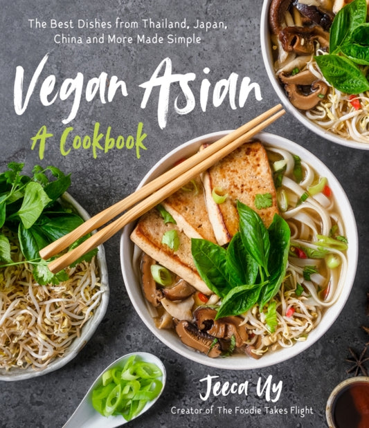Book cover of: Vegan Asian: A Cookbook. By: Jeeca Uy