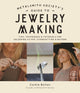 Book cover of: Metalsmith Society’s Guide to Jewelry Making. By: Corkie Bolton