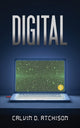 Book cover of: Digital. By: Calvin D. Atchison