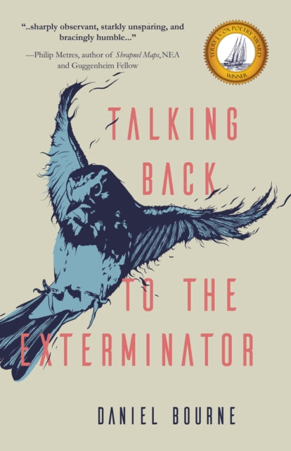 Book cover of: Talking Back to the Exterminator. By: Daniel Bourne