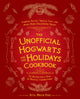 Book cover of: Unofficial Hogwarts for the Holidays Cookbook. By: Rita Mock-Pike