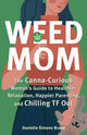 Book cover of: Weed Mom. By: Danielle Simone Brand
