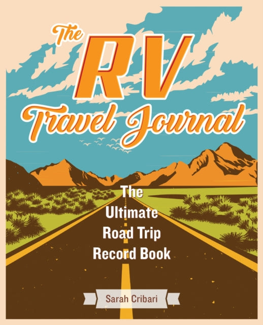Book cover of: RV Travel Journal. By: Sarah Cribari