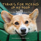 Book cover of: Thanks for Picking Up My Poop. By: Mark Rogers