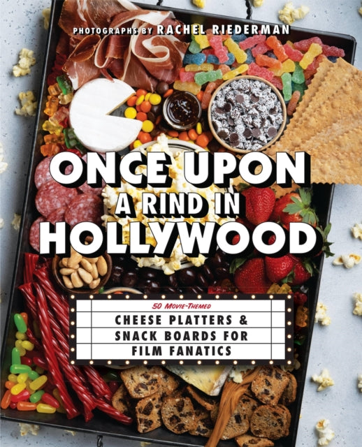 Book cover of: Once Upon a Rind in Hollywood. By: Ulysses Press