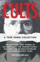 Book cover of: Cults: A True Crime Collection. By: Wendy Biddlecombe Agsar