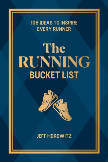 Book cover of: Running Bucket List. By: Jeff Horowitz