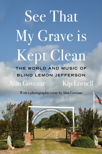 Book cover of: See That My Grave Is Kept Clean. By: Alan Govenar