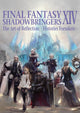 Book cover of: Final Fantasy XIV: Shadowbringers Art of Reflection - Histories Forsaken-. By: Square Enix