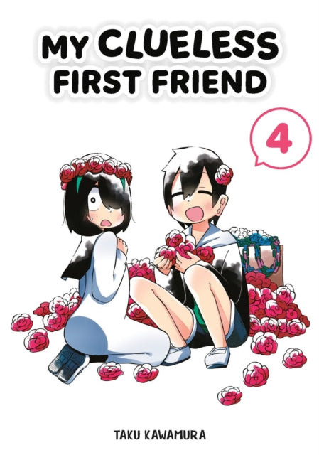 Book cover of: My Clueless First Friend 04. By: Taku Kawamura