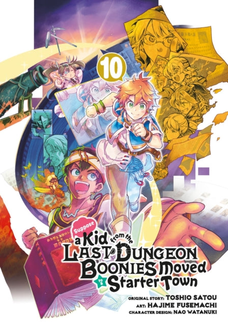 Book cover of: Suppose a Kid from the Last Dungeon Boonies Moved to a Starter Town 10. By: Toshio Satou